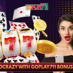 Get Crazy with GoPlay711 Bonuses!