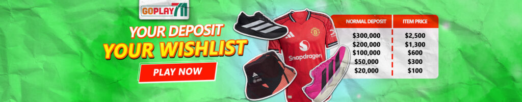 Goplay711 banner your deposit wishlist